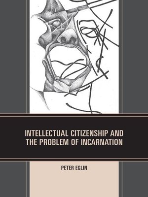 cover image of Intellectual Citizenship and the Problem of Incarnation